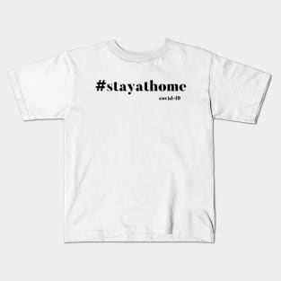 #stayathome Gift Kids T-Shirt